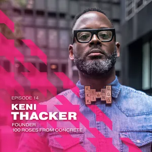 Building Brands Ep 14 Keni Thacker Improving Diversity &amp; Inclusion In Marketing